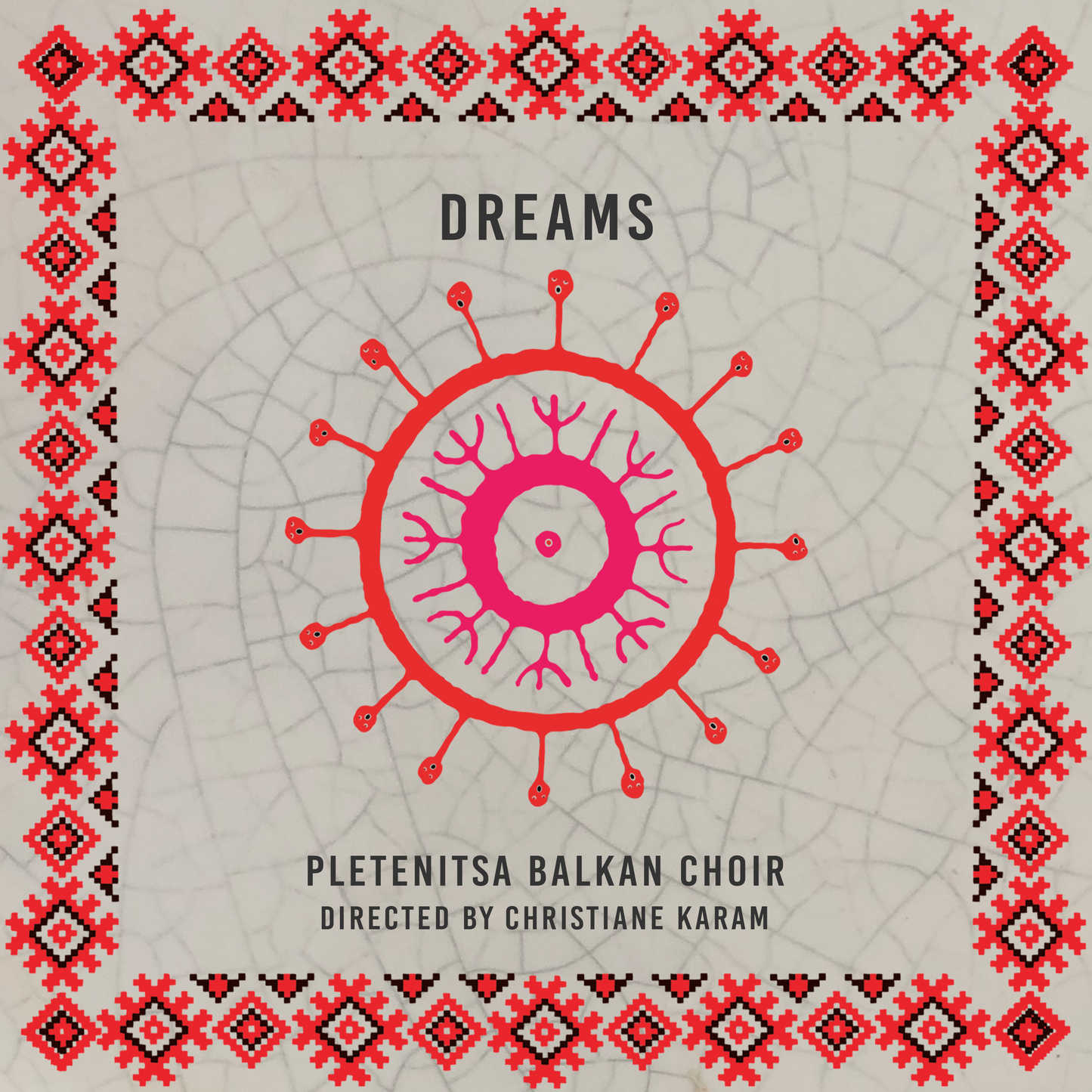 Dreams by Pletenitsa Balkan Choir